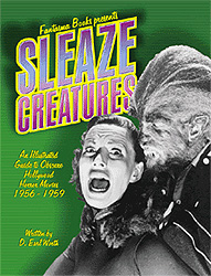 Now Fantasma Books brings the perfect companion piece to lovers of the genre, Sleaze Creatures: An Illustrated Guide to Obscure Hollywood Horror Movies From 1956 to 1959, written by D. Earl Worth. And at just under $23 retail this book is worth every penny.