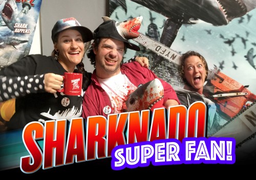 SHARKNADO FANS